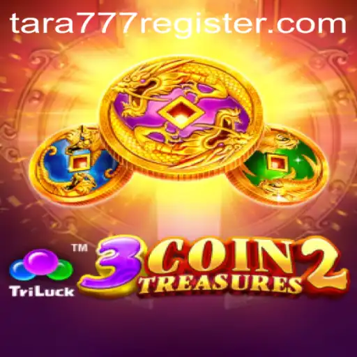 Explore the World of 3CoinTreasures2 with Tara777.COM