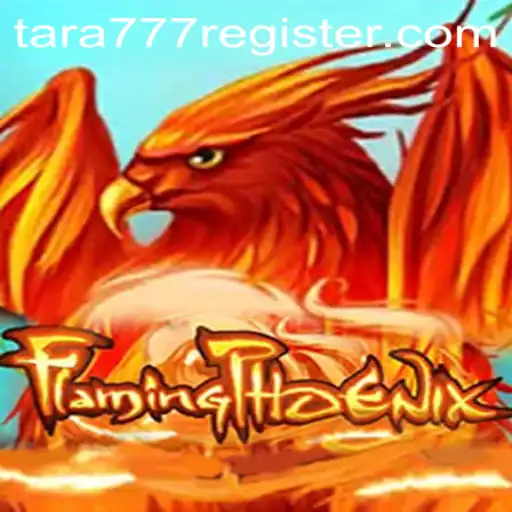 Unveiling FlamingPhoenix: The New Gaming Sensation by Tara777.COM