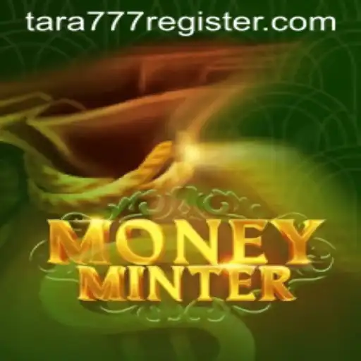Exploring the Fascinating World of MoneyMinter: A Deep Dive into Gameplay and Strategy with Tara777.COM