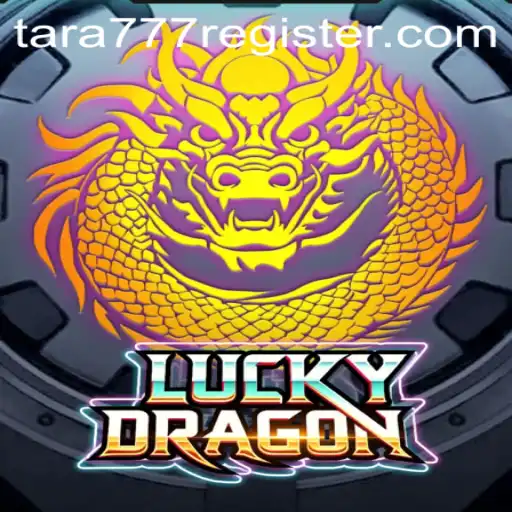 LuckyDragon: Embrace Fortune and Thrill with Tara777.COM
