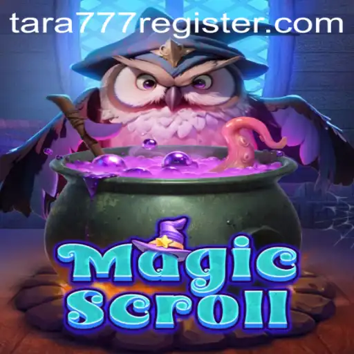 MagicScroll: An Enchanting Venture into the World of Tara777.COM