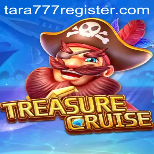 Exploring the Thrilling World of TREASURECRUISE on Tara777.COM